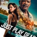 Featured image Samuel L Jackson and Eva Green play a deadly game in Just Play Dead trailer