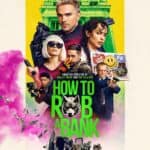 Featured image Bank robbery lessons revealed in the new trailer